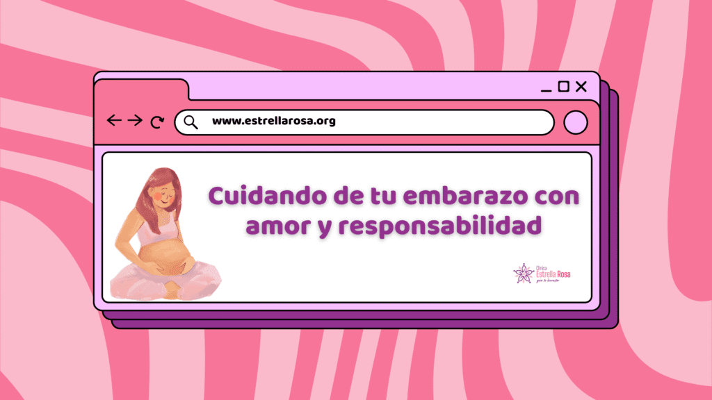 Cuidando de tu embarazo con amor y responsabilidad