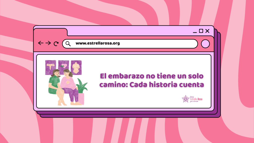 El embarazo no tiene un solo camino, cada historia cuenta