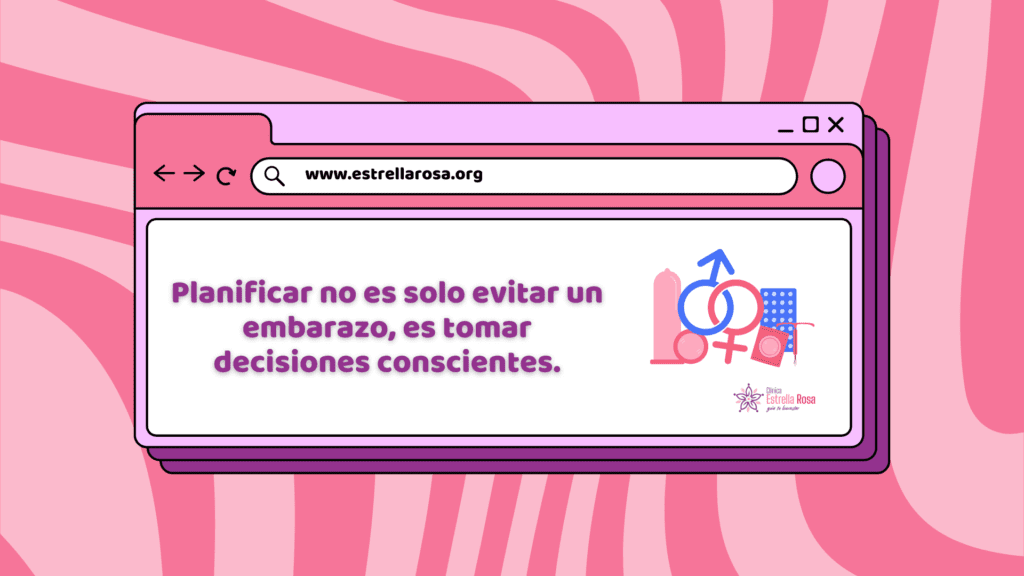 Planificar no es solo evitar un embarazo, es tomar decisiones conscientes